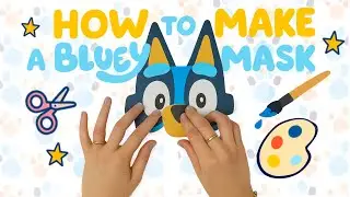 How to Make a Bluey Mask | Easy DIY & Craft Activity for Kids (Ages 3-9)