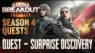 How to Complete Surprise Discovery Quest - Arena Breakout Infinite Season 4