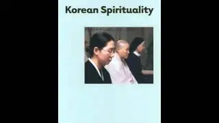 History Book Review: Korean Spirituality (Dimensions of Asian Spirituality) by Don Baker
