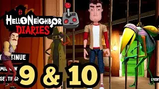 Hello Neighbor: Nicky's Diaries | mobile full walkthrough | MISSION 9 & 10
