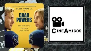 CineAmigos Ep. 24 - Chad Powers Spoiler Review/Talk