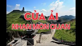 Nhạn M&ocirc;n Quan | Cửa ải chỉ chim nhạn mới bay được qua được