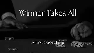 Winner Takes All | Short Film