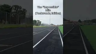 The “Impossible” Mile (Taekwondo Edition) - Short Version - #taekwondo #martialarts #workout #karate