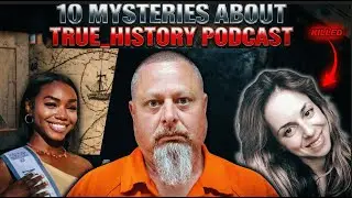 10 Mysteries About True History Podcast | Haunted & Scary Stories Explained