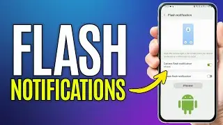 How to Turn on Flash Notification on Android | Call Flashlight Setting