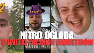 NITRO OGLĄDA SYLWETKI POLSKICH GANGSTER&Oacute;W #72: MŁODE WILKI