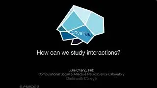 [MIND 2023] Luke Chang: How can we study interactions?