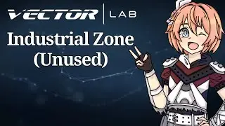 Vector Lab Industrial Zone (Unused) OST