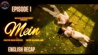 Mein Episode 1 - A Foreign Perspective (English Drama Review)