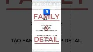 REVIT.BIMHƯỚNG DẪN TẠO FAMILY KẾT HỢP DETAIL.#revittutorial #revitbim #revit #detail #family
