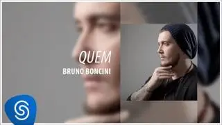 Bruno Boncini - Quem (EP Prelúdio) [Áudio Oficial]
