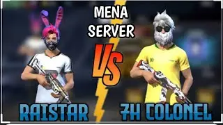 RAISTAR VS COLONEL | Mena Server | LegenD vs LegenD👿😈