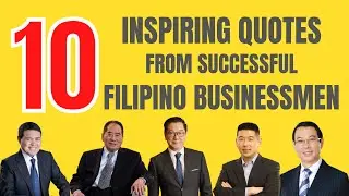 10 Inspiring Quotes From Successful Filipino Businessmen