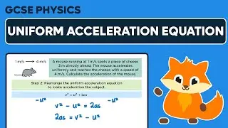 Uniform Acceleration Equation - GCSE Physics