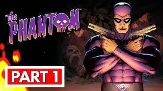 THE PHANTOM - Full Gameplay Walkthrough Part 1 [FULL GAME] No Commentary