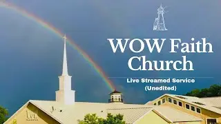 WOW Faith Church Live Stream (April 15, 2021)