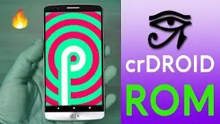 Official crDROID ROM for LG G3 | Android 9 Pie - Installation and Review