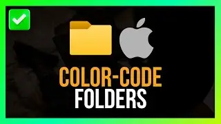 [Quick Guide] Color-Code Folders on Mac