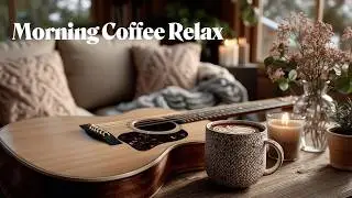 Cozy Coffee & Acoustic Guitar Music ~ Relaxing Winter Morning Vibes for Study & Focus