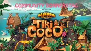 Community Donnerstag - DAS Original | Walkabout Mini Golf | Tiki &agrave; Coco | New DLC [Deutsch | German]