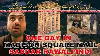 Madison Square Mall Visit | Rawalpindi Saddar Vibes | Food, Fashion & Fun! | Agent Abbas Vlogs