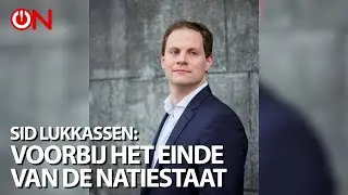 Sid Lukkassen: Voorbij het einde van de natiestaat