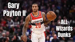Gary Payton II ALL Wizards Dunks