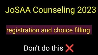 step by step guide 2023 | Josaa counselling| jee mains 2023 admission