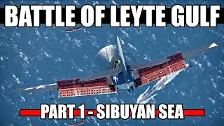 LEYTE GULF - Battle of the Sibuyan Sea | War Thunder Short Film/Documentary