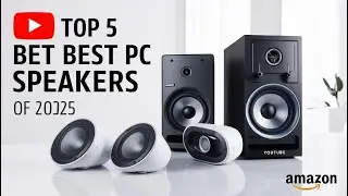🔊 Top 5 BEST PC Speakers in 2025 &ndash; Must-Have for Gamers & Music Lovers! 🎶🎮