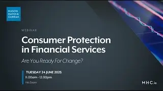 Consumer Protection in Financial Services - Are You Ready for Change