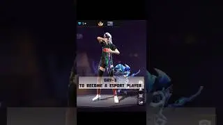 DAY-3 TO BECOME A ESPORT PLAYER #espost #freefire