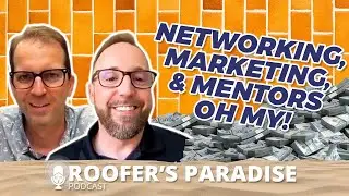 The Entrepreneurial Spirit With Joel Patzke of TrueWorks Roofing