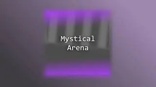 Mystical Arena (Music Audio)