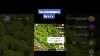 Maintenance break (Clash of clans) #clashofclans #coc #supercell