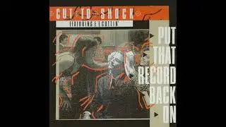 Cut To Shock Featuring E. F. Cuttin' - Put That Record Back On (Massive Mix) 1988