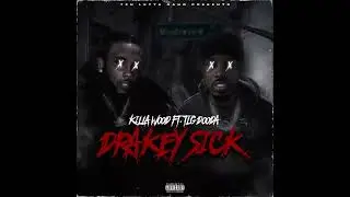 Killa wood ft TLG Dooda - Drakey sick
