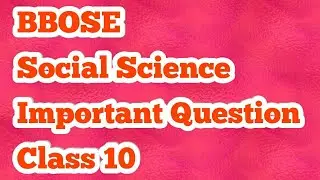 #BBOSE CLASS-10  (SOCIAL SCIENCE)
