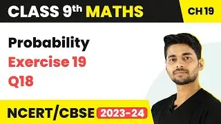 Probability - Ex 19 Q18 (RS Aggarwal) | Class 9 Maths Chapter 19 | CBSE 2024-25