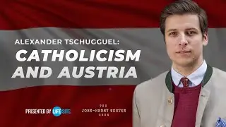 Alexander Tschugguel discusses Catholic history of Austria, receiving Communion on tongue