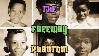 THE FREEWAY PHANTOM FINAL