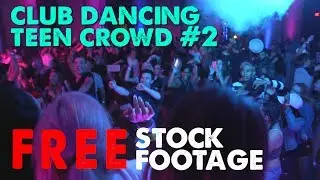 Night Club Dancing #2 - Teen Crowd - Free Stock Footage - Frontman Media