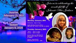 Celebrating The Life of Johnnie Mae Jackson- 1/20/26