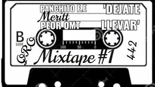 Dejate llevar. Panchito&Meritt X Peor Omt Clan. Prod: Ems crew Records.