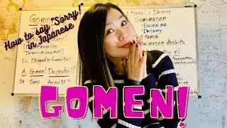 Gomen! How to say 