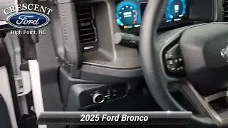 Certified 2025 Ford Bronco Big Bend, High Point, NC R2058