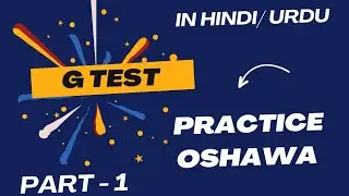 OSHAWA G TEST PRACTICE  | HINDI | URDU | LOT OF TIPS TO PASS TEST AT FIRST ATTEMPT | 437-755-3035