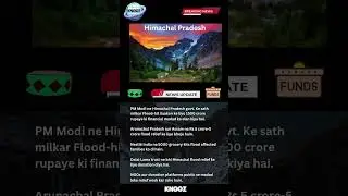 RELIEF FUNDS | HIMACHAL PRADESH FLOODS | KNOOZ