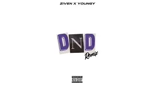 ZIVEN x YOUNGY - DND (remix)